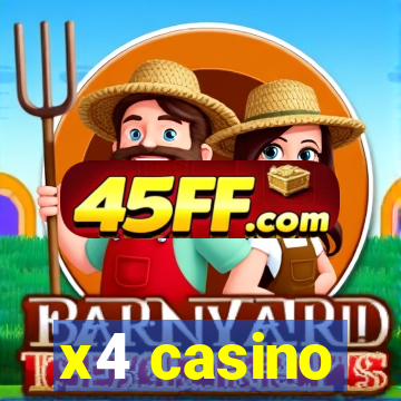 x4 casino